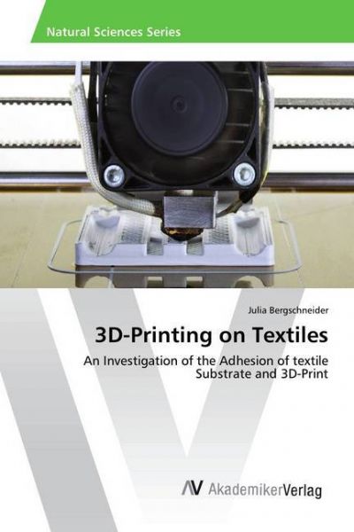 Image of 3D-Printing on Textiles: An Investigation of the Adhesion of textile Substrate and 3D-Print