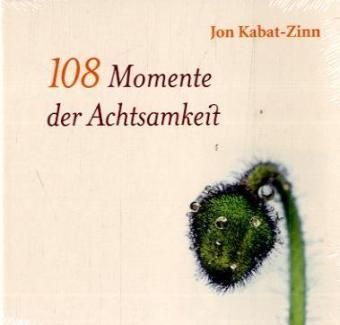 Image of 108 Momente der Achtsamkeit: Auszüge aus 'Zur Besinnung kommen'