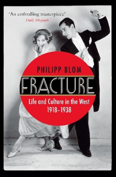 Image of Fracture: Life and Culture in the West, 1918-1938