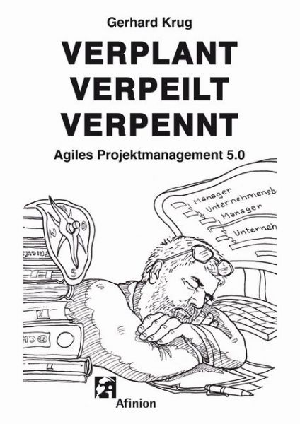 Image of Verplant Verpeilt Verpennt: Agiles Projektmanagement 5.0