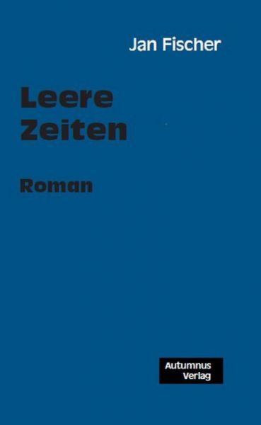 Image of Leere Zeiten: Roman