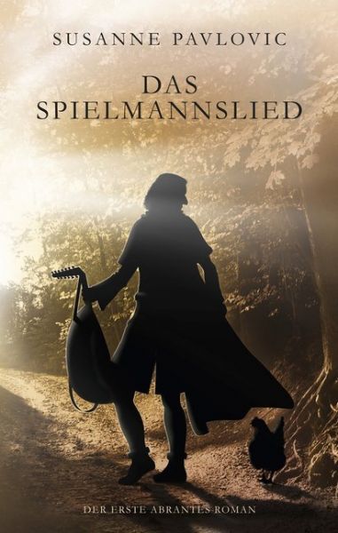 Image of Das Spielmannslied: Der erste Abrantes-Roman