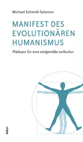 Image of Manifest des evolutionären Humanismus: Plädoyer für eine zeitgemäße Leitkultur