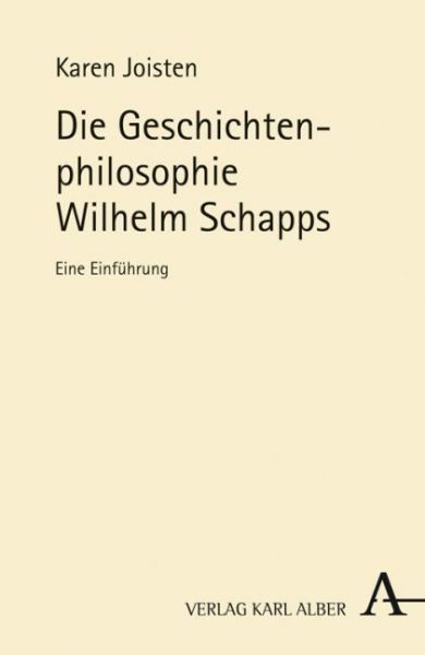 Image of Die Geschichtenphilosophie Wilhelm Schapps: Eine Einführung