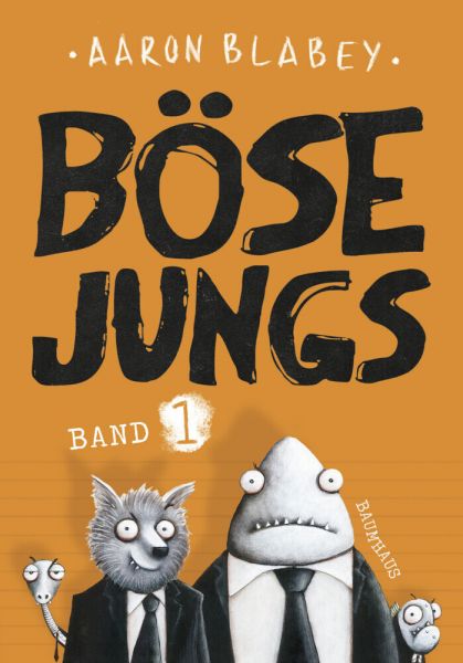 Image of Böse Jungs (Band 1). Bd.1: Nominiert für den Deutschen Jugendliteraturpreis 2017, Kategorie Bilderbu