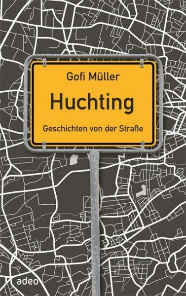Image of Huchting - Geschichten von der Straße: Geschichten von der Straße