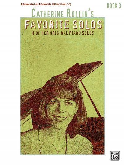 Image of Catherine Rollin's Favorite Solos, Book 3: 8 of Her Original Piano Solos