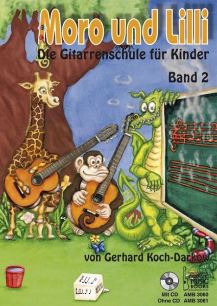 Image of Moro und Lilli, Die Gitarrenschule für Kinder. Bd.2: Für Einzel- und Gruppenunterricht