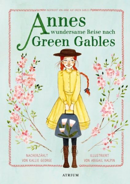 Image of Annes wundersame Reise nach Green Gables: Inspiriert von Anne auf Green Gables