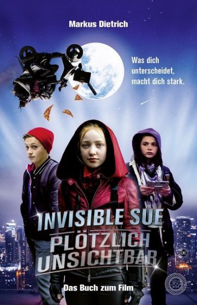 Image of Invisible Sue - Plötzlich unsichtbar: Das Buch zum Film