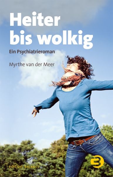 Image of Heiter bis wolkig: Ein Psychiatrieroman