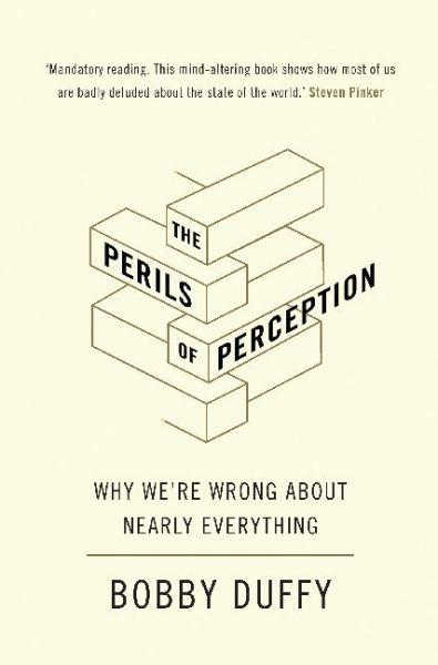 Image of The Perils of Perception: Why We're Wrong About Nearly Everything