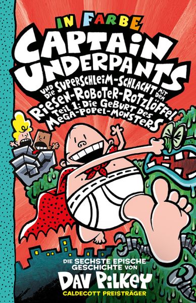 Image of Captain Underpants und die Superschleim-Schlacht mit dem Riesen-Roboter-Rotzlöffel. Tl.1: Die Geburt