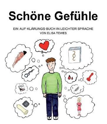 Image of Schöne Gefühle: Ein Aufklärungsbuch in leichter Sprache